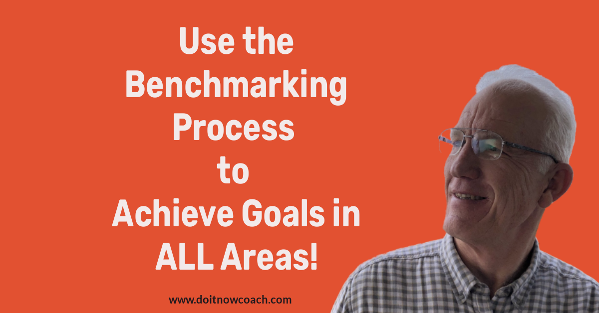 Benchmarking Process to achieve goals in all areas